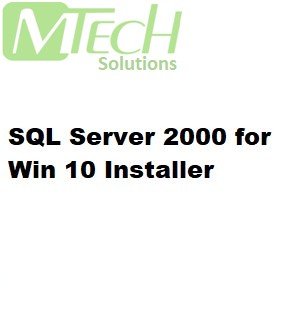 SQL Server 2000 for Win 10 Installer